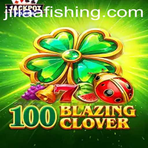 Discover the Thrilling World of 100BlazingClover: A Captivating Gaming Experience